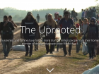 The Uprooted, a deeply human story about the world's refugee population