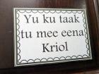 While many believe Kriol is only a spoken language, it features in everyday life all over Belize