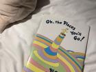 My grandma sent me this book while I was here, and it's so true now. Oh, the places you'll go!